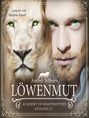 cover image of Löwenmut, Episode 21--Fantasy-Serie